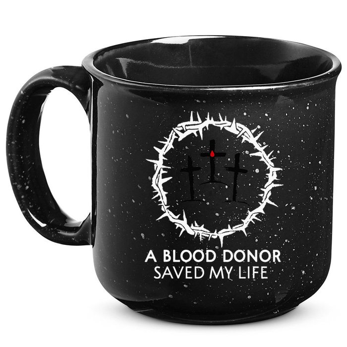 A Blood Donor Saved My Life retro christian 15oz Campfire Ceramic Mug