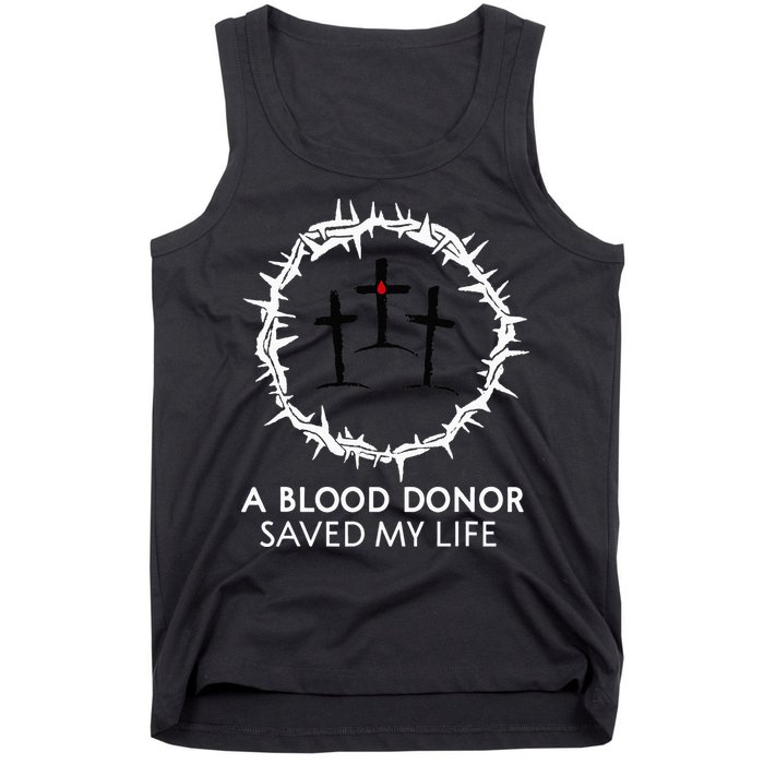 A Blood Donor Saved My Life retro christian Tank Top