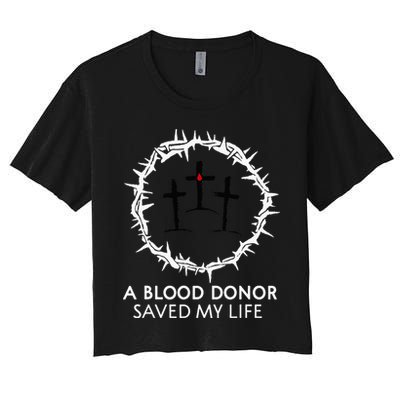 A Blood Donor Saved My Life retro christian Crop Top
