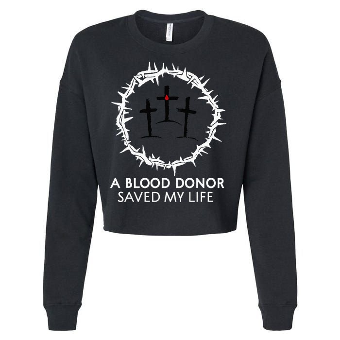 A Blood Donor Saved My Life retro christian Cropped Pullover Crew
