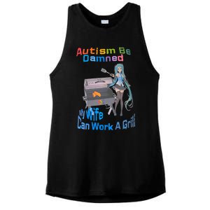 Autism Be Damned My Wife Can Work A Grill Autism Wife Autism Awareness Ladies PosiCharge Tri-Blend Wicking Tank