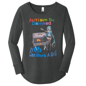 Autism Be Damned My Wife Can Work A Grill Autism Wife Autism Awareness Women's Perfect Tri Tunic Long Sleeve Shirt