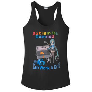 Autism Be Damned My Wife Can Work A Grill Autism Wife Autism Awareness Ladies PosiCharge Competitor Racerback Tank