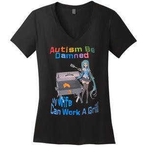 Autism Be Damned My Wife Can Work A Grill Autism Wife Autism Awareness Women's V-Neck T-Shirt