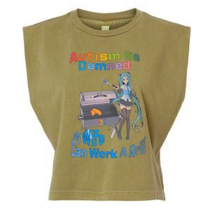 Autism Be Damned My Wife Can Work A Grill Autism Wife Autism Awareness Garment-Dyed Women's Muscle Tee