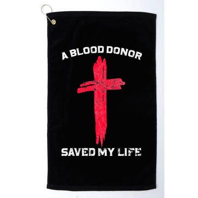 A Blood Donor Saved My Life Christian Blood Golf Towel