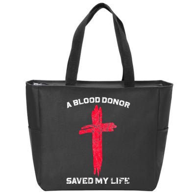 A Blood Donor Saved My Life Christian Blood Zip Tote Bag