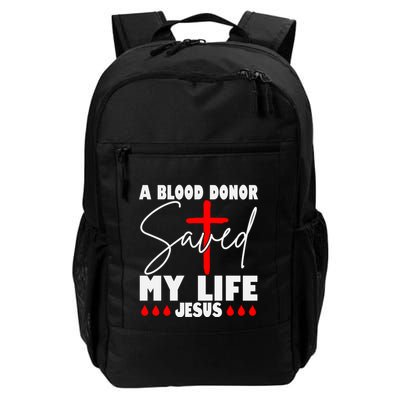 A Blood Donor Saved My Life Jesus World Blood Donor Day Cool Gift Backpack