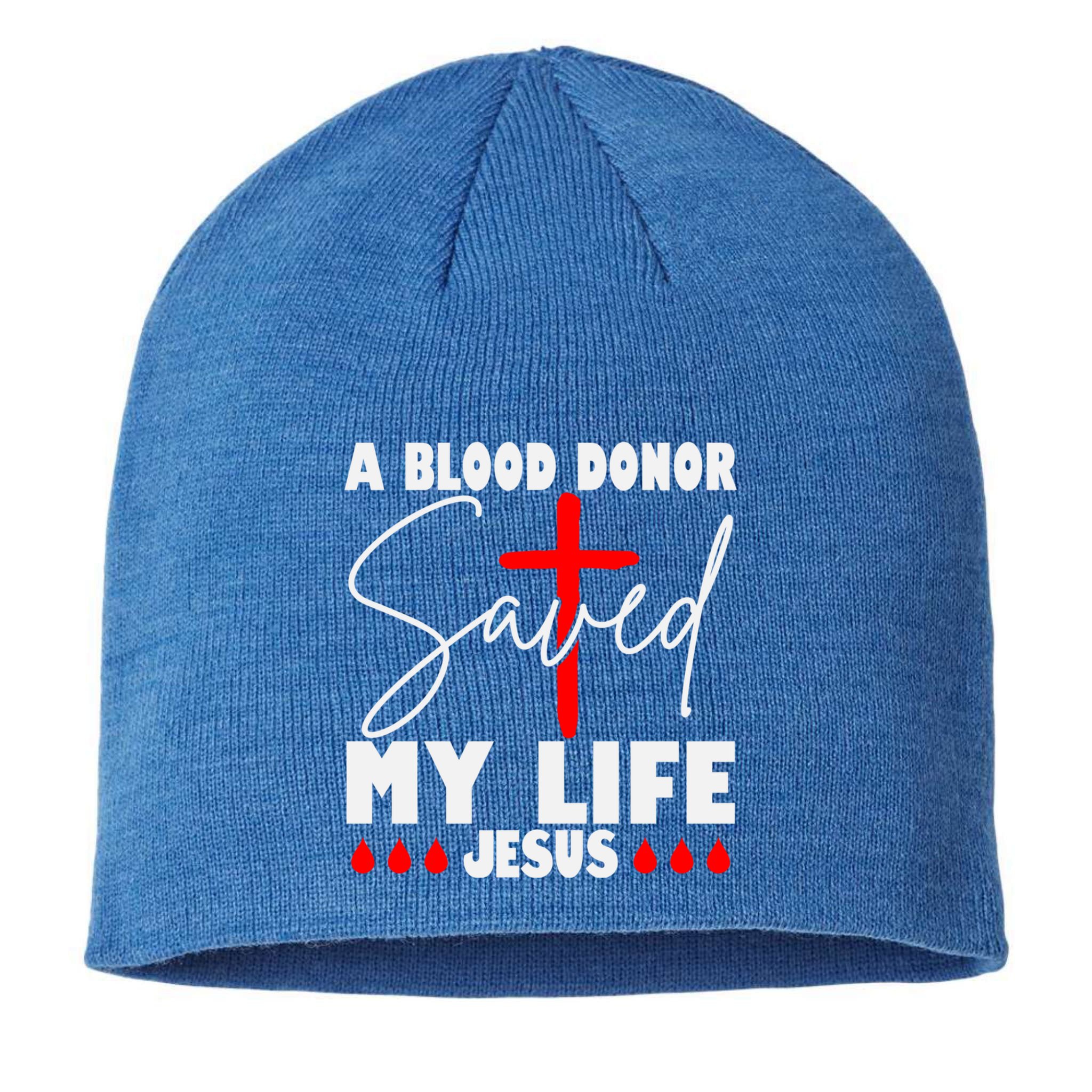 A Blood Donor Saved My Life Jesus World Blood Donor Day Cool Gift Sustainable Beanie