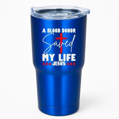A Blood Donor Saved My Life Jesus World Blood Donor Day Cool Gift Tumbler