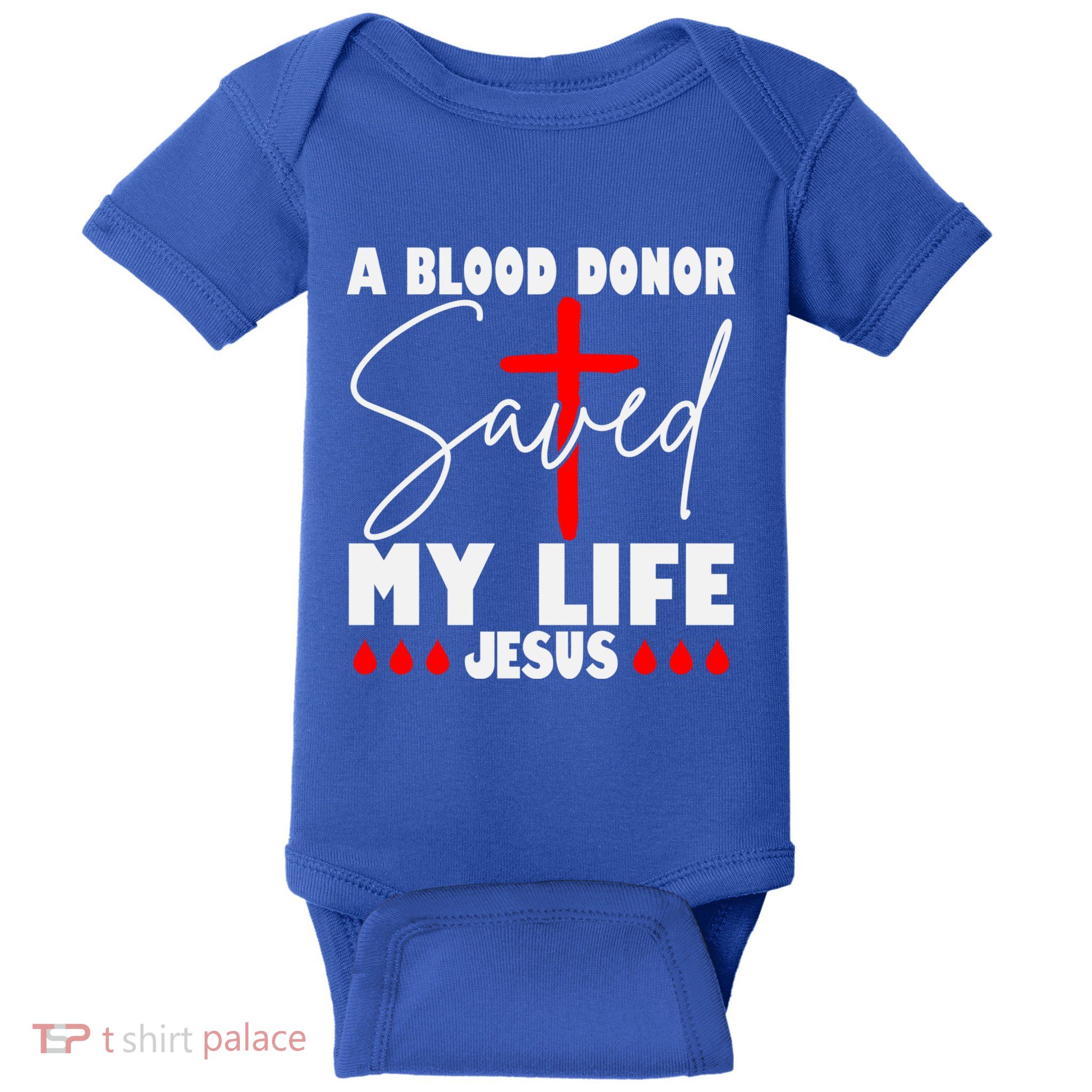 A Blood Donor Saved My Life Jesus World Blood Donor Day Cool Gift Baby Bodysuit