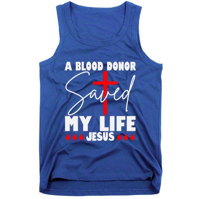 A Blood Donor Saved My Life Jesus World Blood Donor Day Cool Gift Tank Top