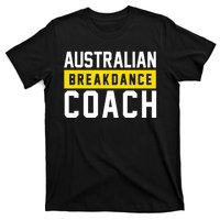 Australian Break Dancer Coach Costume T-Shirt