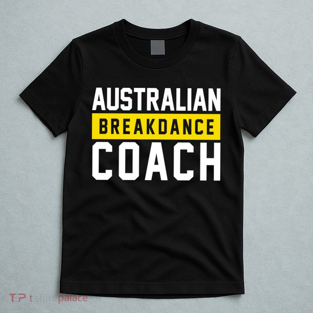 Australian Break Dancer Coach Costume T-Shirt