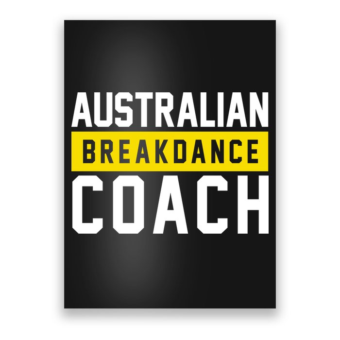 Australian Break Dancer Coach Costume Poster