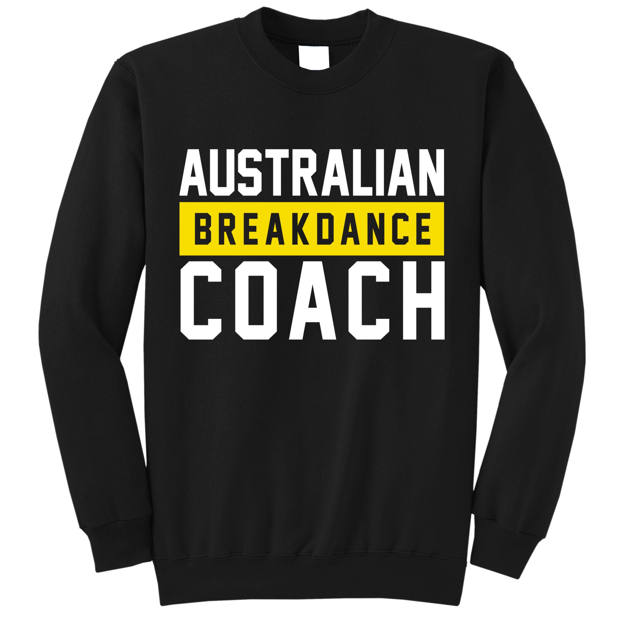 Australian Break Dancer Coach Costume Tall Sweatshirt