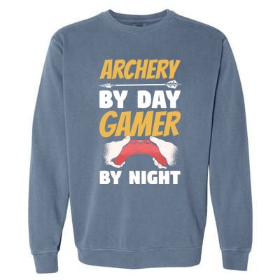 Archery By Day Gamer By Night Bow Hunting Archer Funny Gift Garment-Dyed Sweatshirt