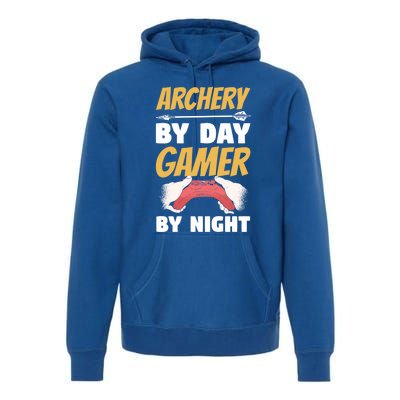 Archery By Day Gamer By Night Bow Hunting Archer Funny Gift Premium Hoodie