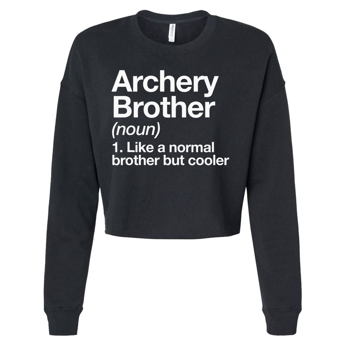 Archery Brother Definition Funny Sports Cropped Pullover Crew