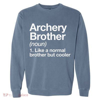 Archery Brother Definition Funny Sports Garment-Dyed Sweatshirt