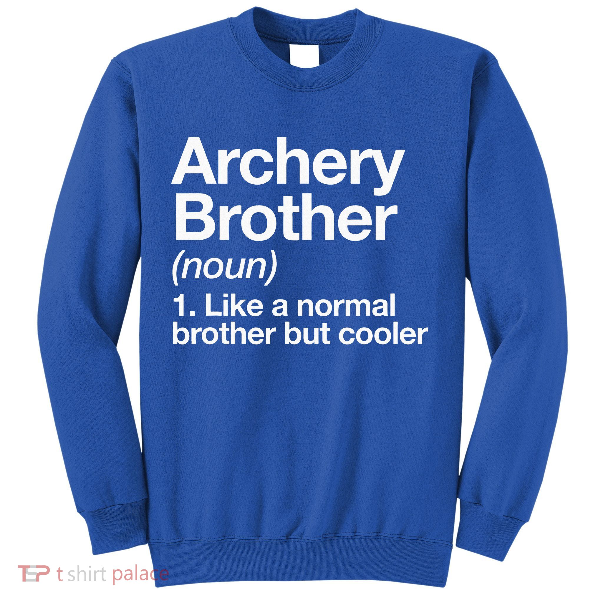 Archery Brother Definition Funny Sports Sweatshirt