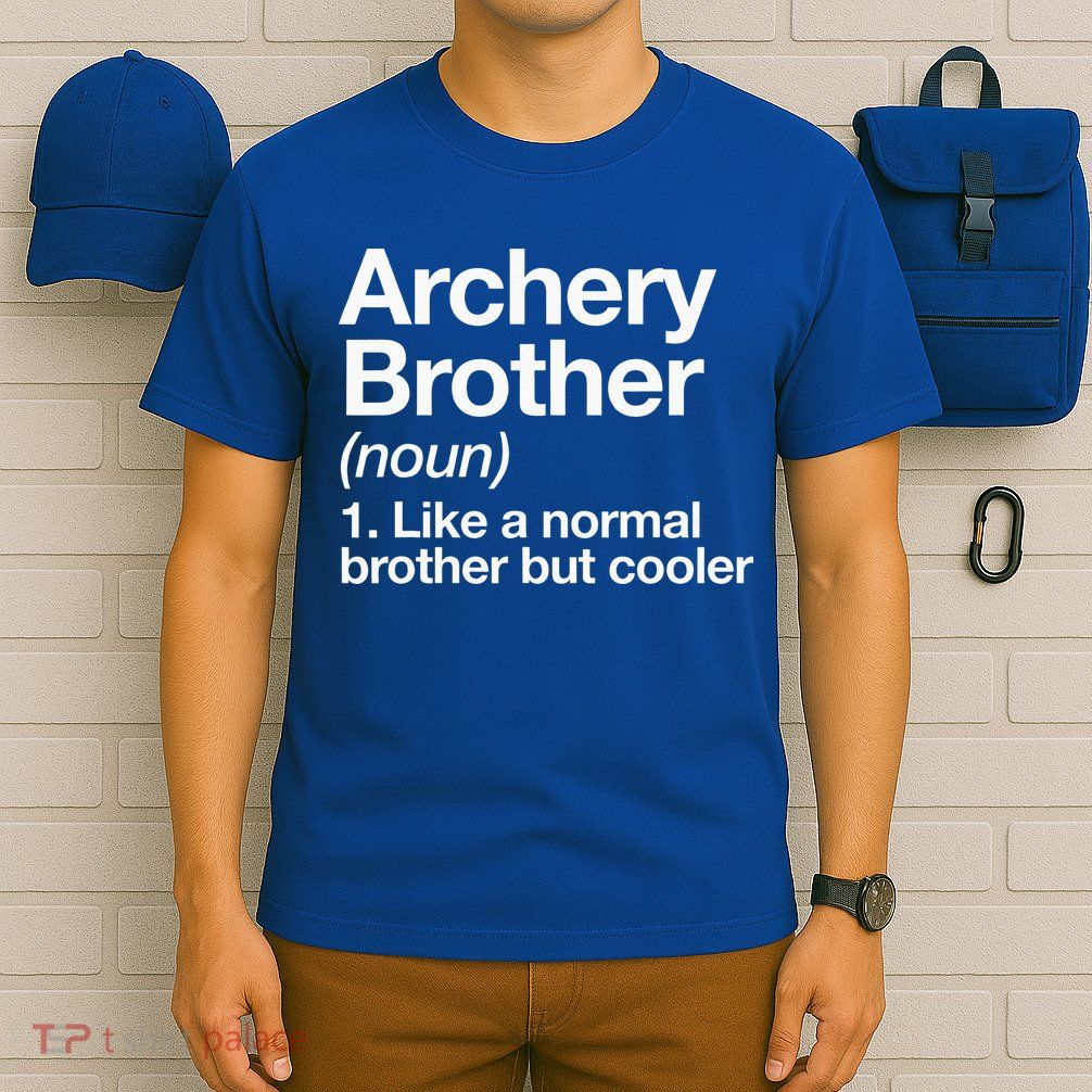Archery Brother Definition Funny Sports T-Shirt