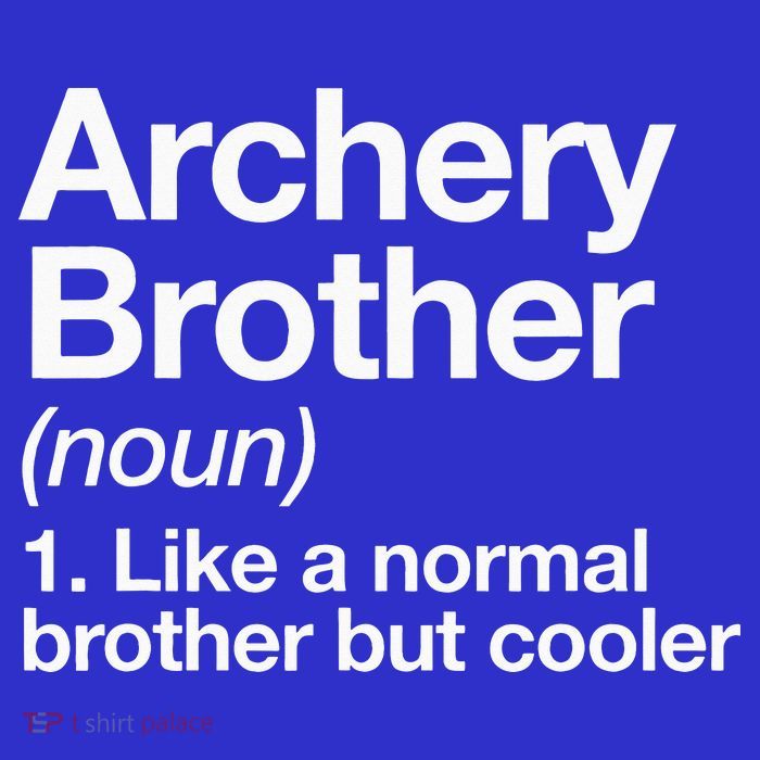 Archery Brother Definition Funny Sports T-Shirt