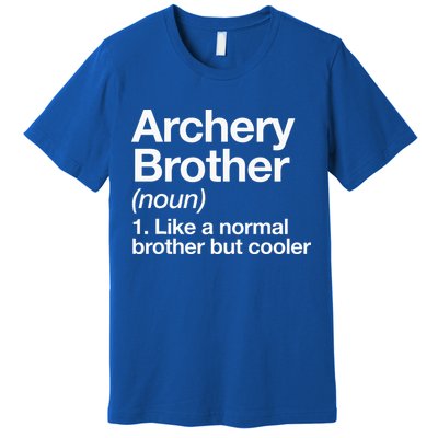 Archery Brother Definition Funny Sports Premium T-Shirt