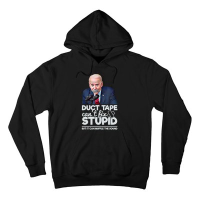 Anti Biden Duct Tape Can’t Fix Stupid Sarcastic Political Humor Biden Hoodie