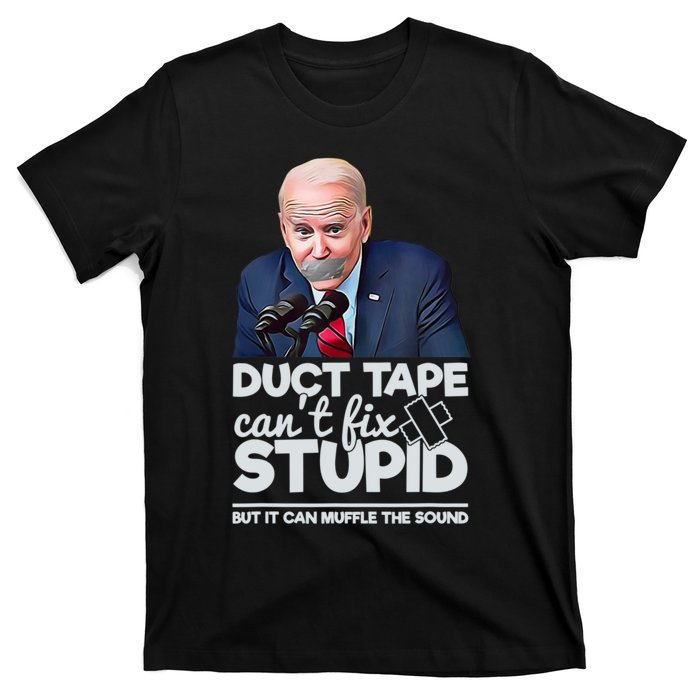 Anti Biden Duct Tape Can’t Fix Stupid Sarcastic Political Humor Biden T-Shirt