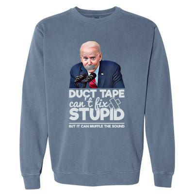 Anti Biden Duct Tape Can’t Fix Stupid Sarcastic Political Humor Biden Garment-Dyed Sweatshirt