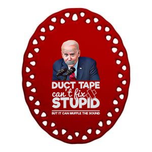 Anti Biden Duct Tape Can’t Fix Stupid Sarcastic Political Humor Biden Ceramic Oval Ornament