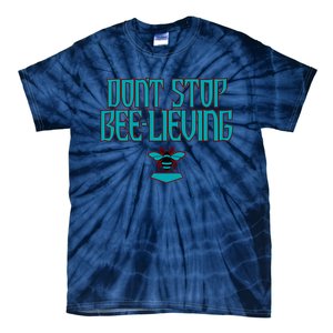 Arizona Baseball Dont Stop Beelieving Tie-Dye T-Shirt