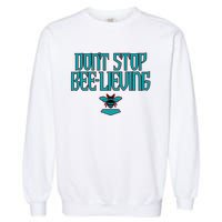 Arizona Baseball Dont Stop Beelieving Garment-Dyed Sweatshirt