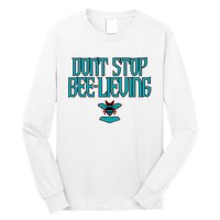 Arizona Baseball Dont Stop Beelieving Long Sleeve Shirt