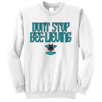 Arizona Baseball Dont Stop Beelieving Sweatshirt