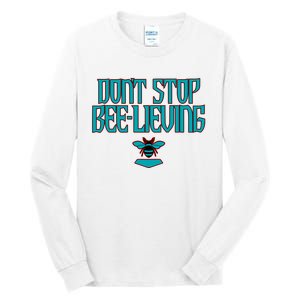 Arizona Baseball Dont Stop Beelieving Tall Long Sleeve T-Shirt