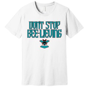 Arizona Baseball Dont Stop Beelieving Premium T-Shirt