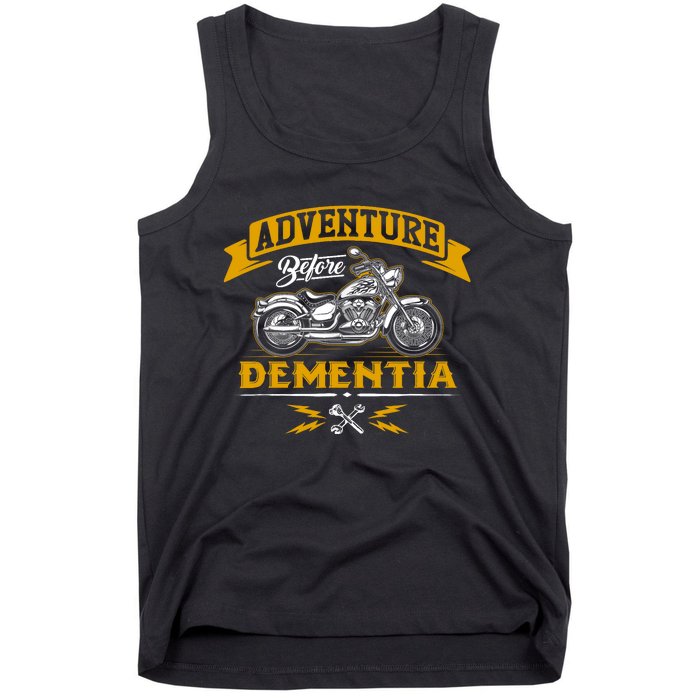 Adventure Before Dementia Funny Motorcycle Biker Gift Tank Top