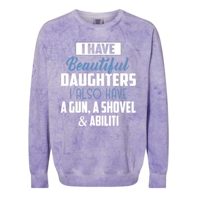 A Beautiful Daughter Also Have A Gun Shovel Alibi Colorblast Crewneck Sweatshirt