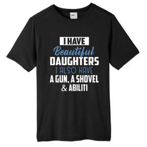 A Beautiful Daughter Also Have A Gun Shovel Alibi Tall Fusion ChromaSoft Performance T-Shirt