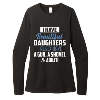 A Beautiful Daughter Also Have A Gun Shovel Alibi Womens CVC Long Sleeve Shirt