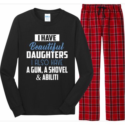 A Beautiful Daughter Also Have A Gun Shovel Alibi Long Sleeve Pajama Set