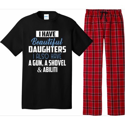 A Beautiful Daughter Also Have A Gun Shovel Alibi Pajama Set