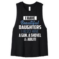 A Beautiful Daughter Also Have A Gun Shovel Alibi Women's Racerback Cropped Tank