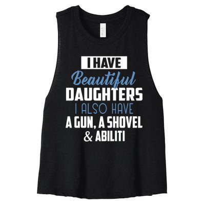 A Beautiful Daughter Also Have A Gun Shovel Alibi Women's Racerback Cropped Tank