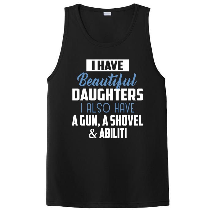 A Beautiful Daughter Also Have A Gun Shovel Alibi PosiCharge Competitor Tank