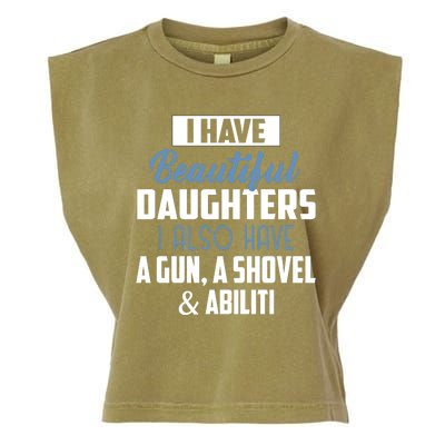 A Beautiful Daughter Also Have A Gun Shovel Alibi Garment-Dyed Women's Muscle Tee