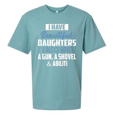 A Beautiful Daughter Also Have A Gun Shovel Alibi Sueded Cloud Jersey T-Shirt