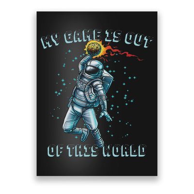 Astronaut Basketball Dunk Outer Space Game Out Of This World Poster